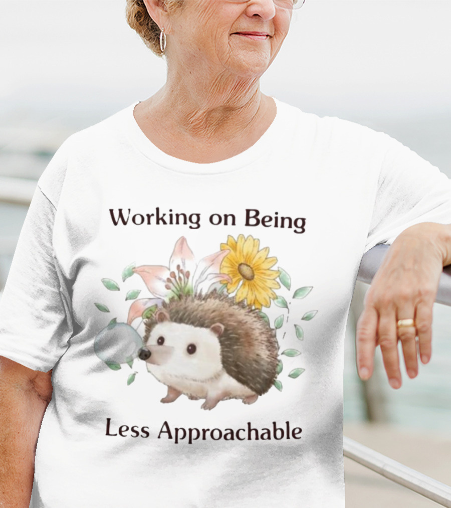 Working On Being Less Approachable Hedgehog With Flowers And Leaves T-Shirt