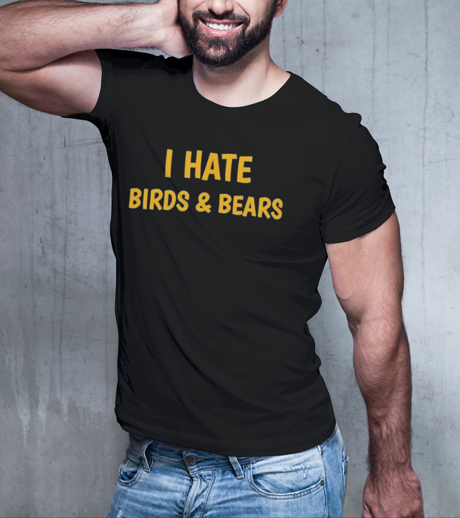 Milwaukee Brewers I Hate Birds And Bears Fan Rivalry T-Shirt
