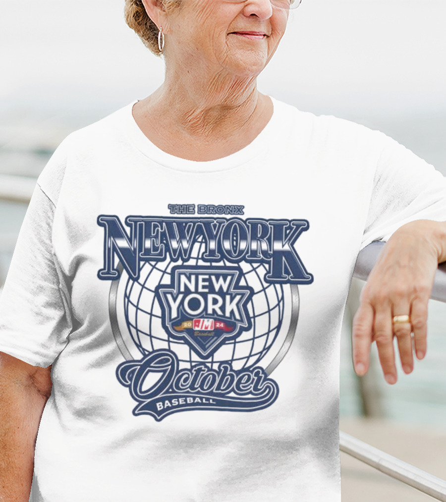 The Bronx New York October Baseball Yankees MLB T-Shirt