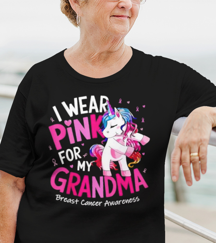I Wear Pink For My Grandma Unicorn Breast Cancer Awareness T-Shirt