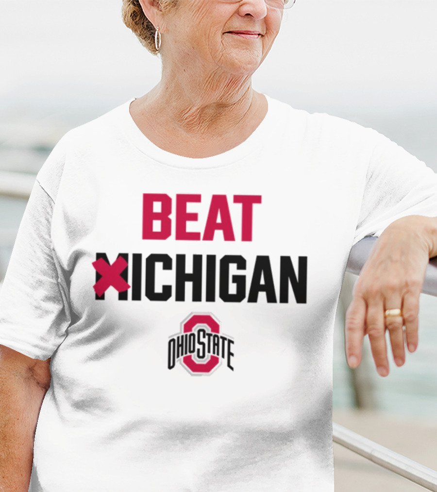Beat Michigan Ohio State T-Shirt