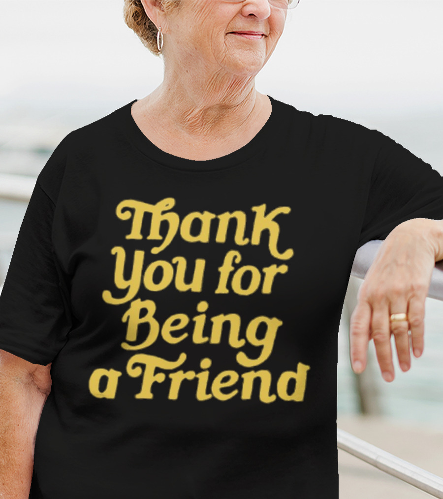 Thank You For Being A Friend Homage T-Shirt