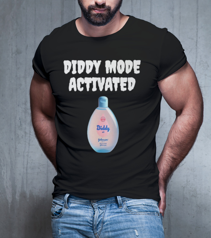 Diddy Mode Activated Johnson's Baby Oil Edition T-Shirt