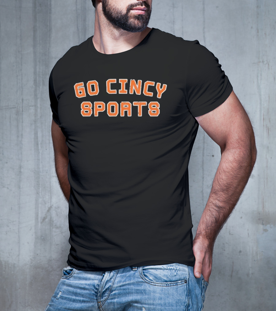 Go Cincy Sports Team Fan Spirit Enthusiasm T-Shirt