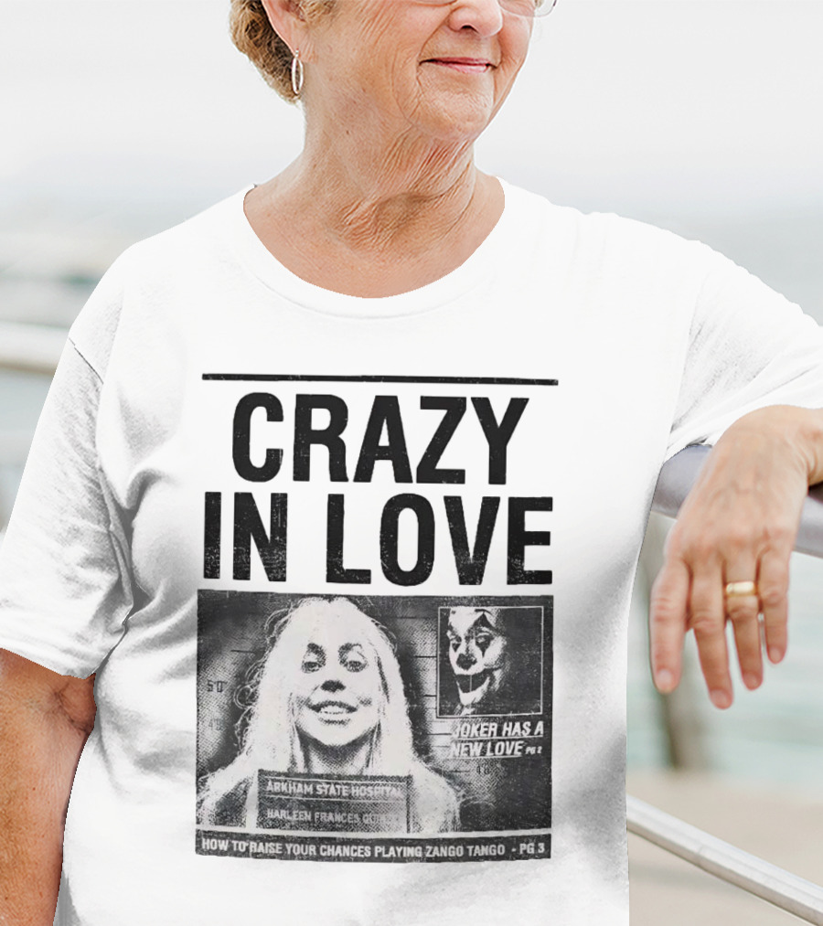 Crazy In Love Joker Has A New Love Arkham State Hospital T-Shirt