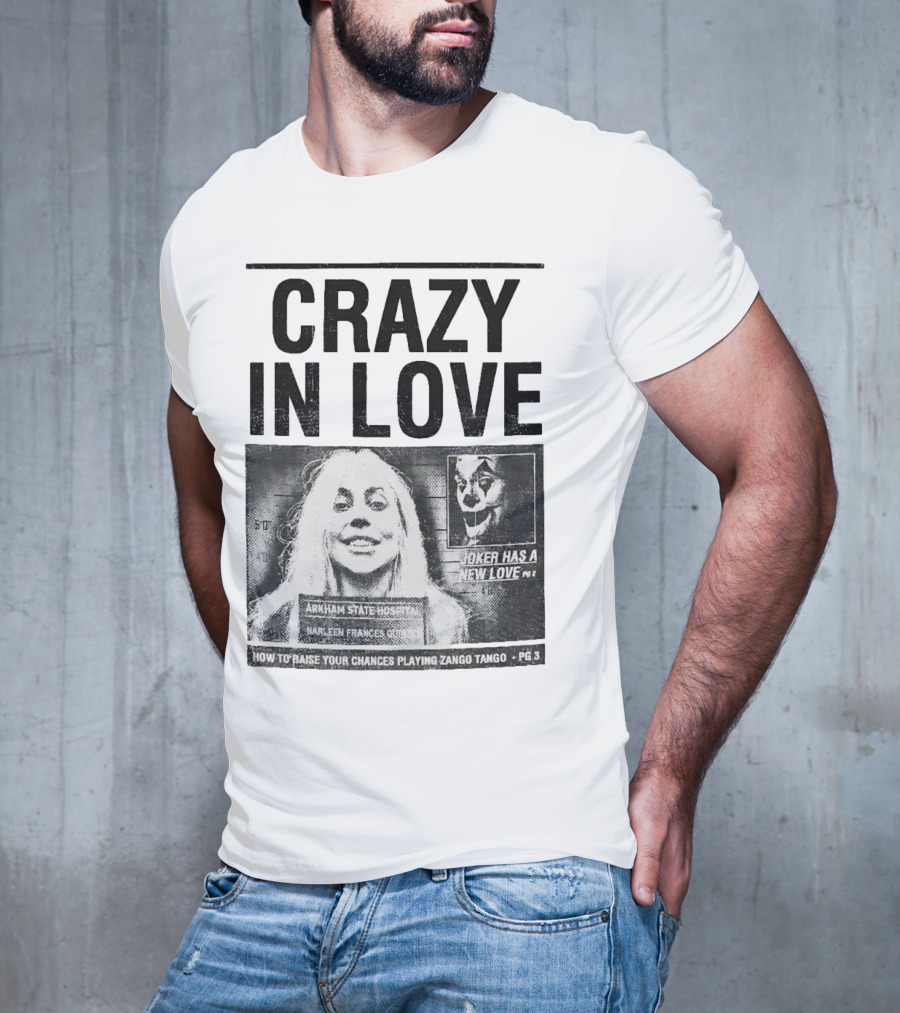 Crazy In Love Joker Has A New Love Arkham State Hospital T-Shirt
