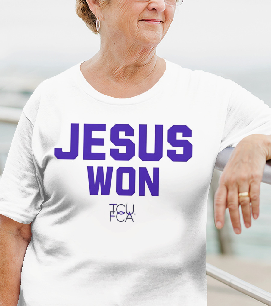 TCU Horned Frogs FCA Jesus Won T-Shirt