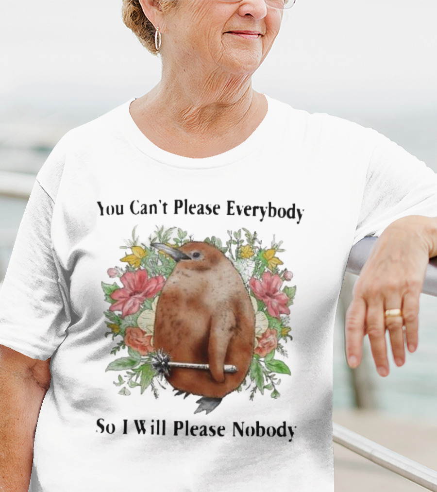 You Can't Please Everybody So I Will Please Nobody Penguin With Flowers T-Shirt