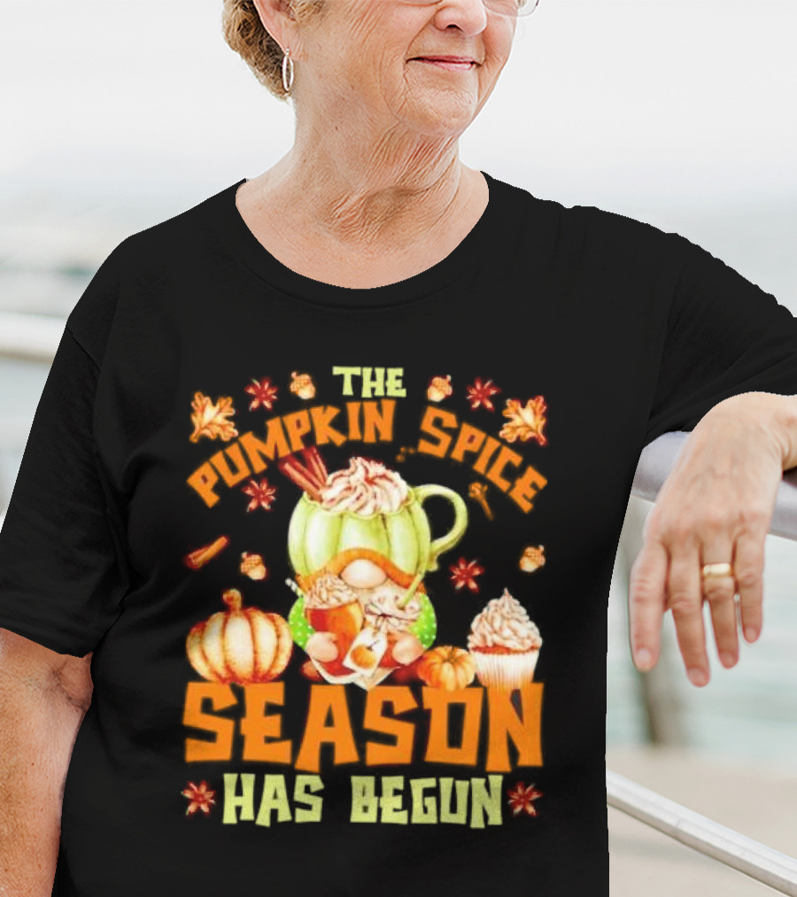 The Pumpkin Spice Season Has Begun Fall Season Gnome Cupcake Pumpkin Leaves T-Shirt