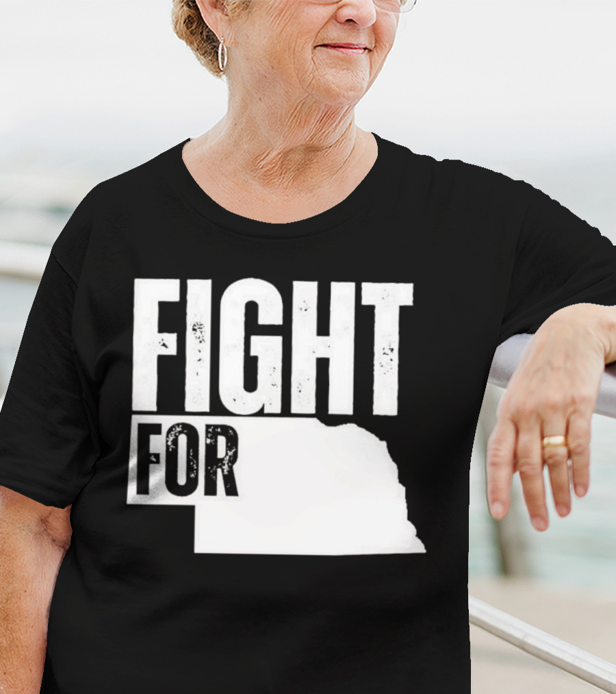 Fight For Nebraska State Passion And Pride T-Shirt