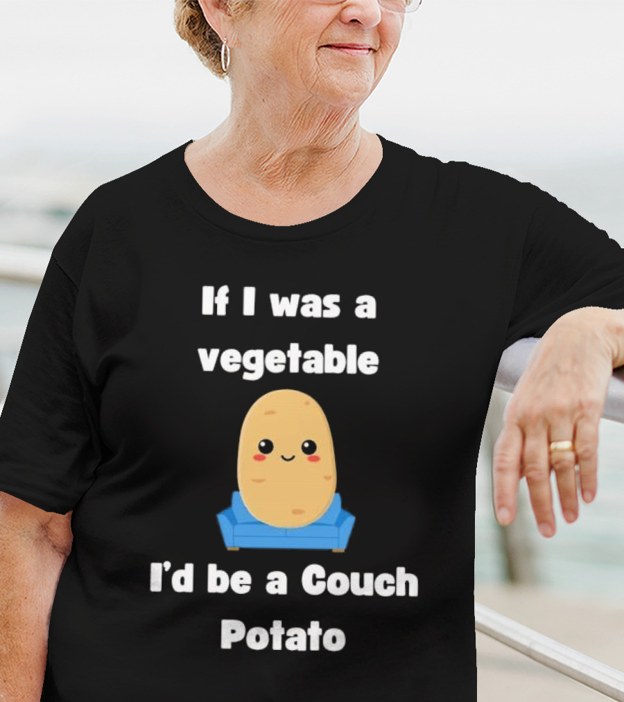 If I Was A Vegetable I'd Be A Couch Potato Cute Cartoon Potato On Couch T-Shirt