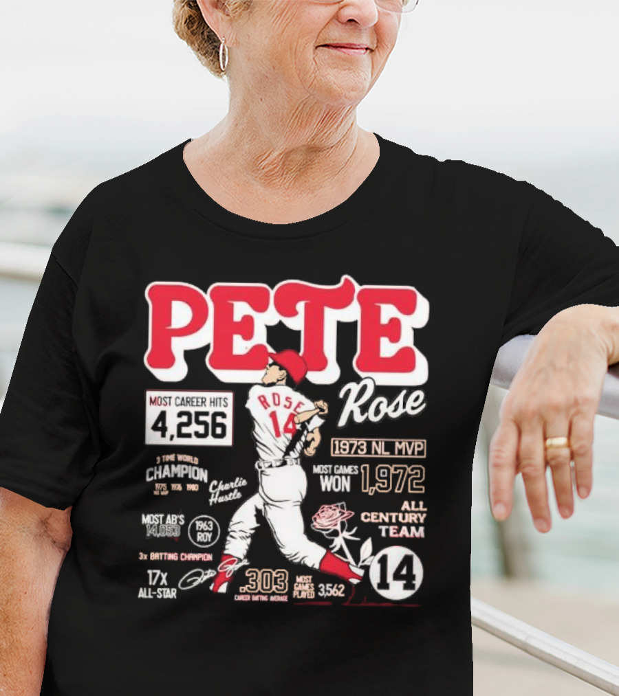 Pete Rose Cincinnati Reds 4256 Career Hits 1973 MVP 3x Batting Champion 17x All-Star T-Shirt
