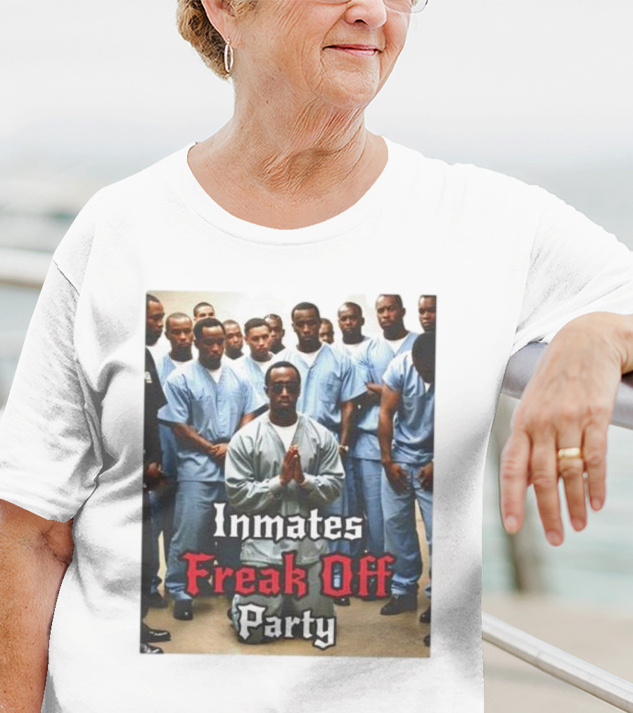 Inmates Freak Off Party Diddy T-Shirt
