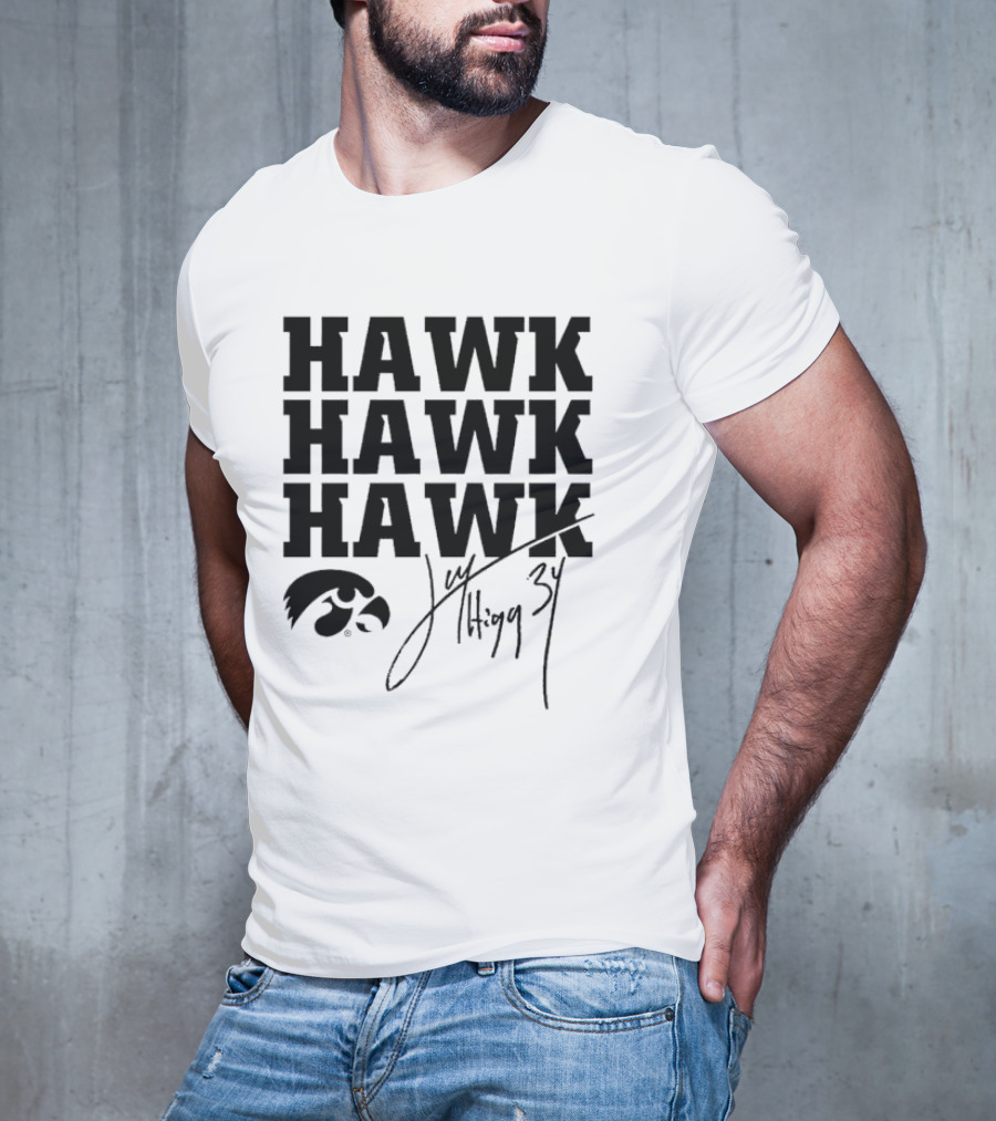 HAWK HAWK HAWK Jay Higgins 34 Iowa Hawkeyes Signature T-Shirt