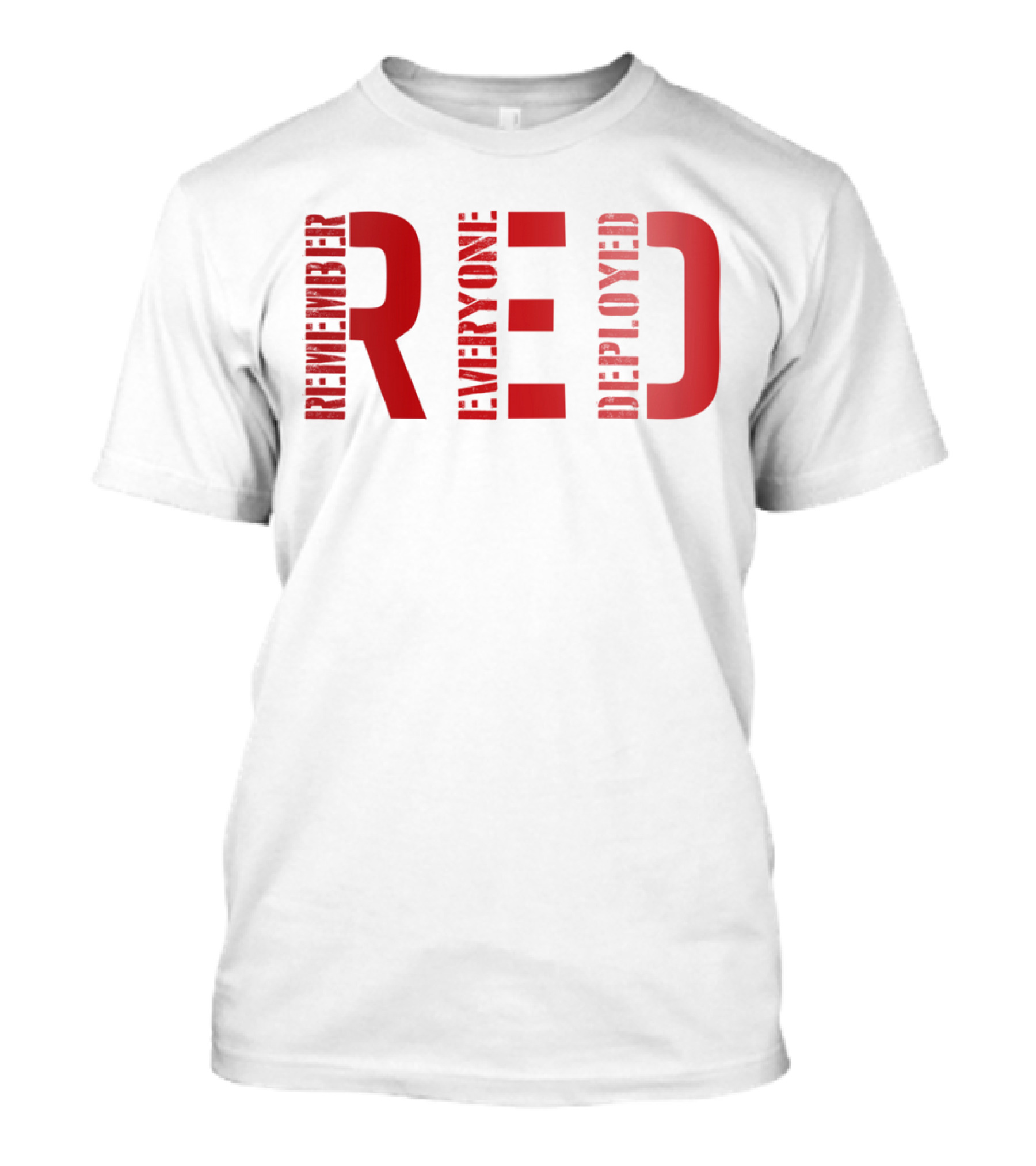 Remember Everyone Deployed Friday T-Shirt