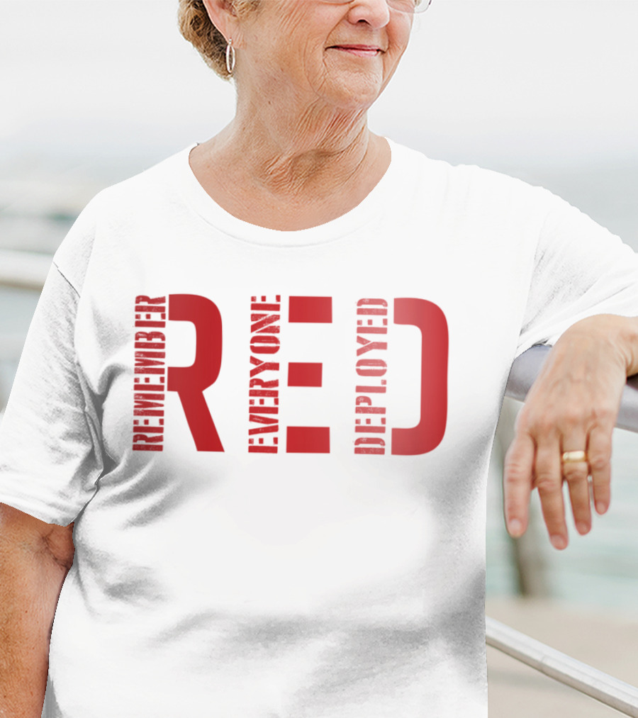 Remember Everyone Deployed Friday T-Shirt