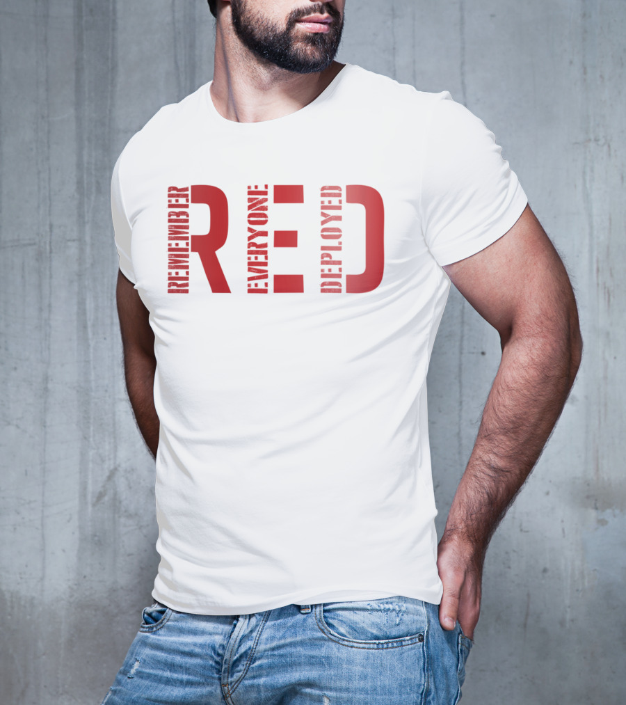 Remember Everyone Deployed Friday T-Shirt