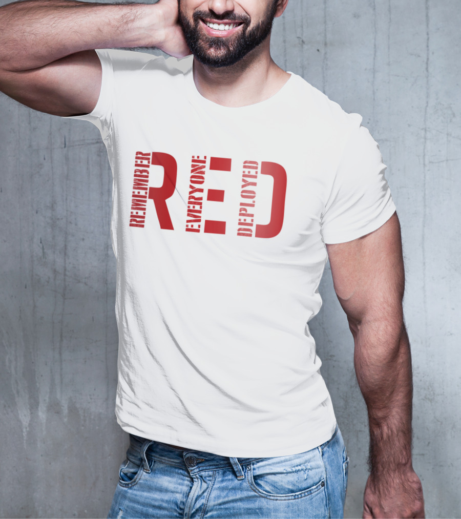 Remember Everyone Deployed Friday T-Shirt