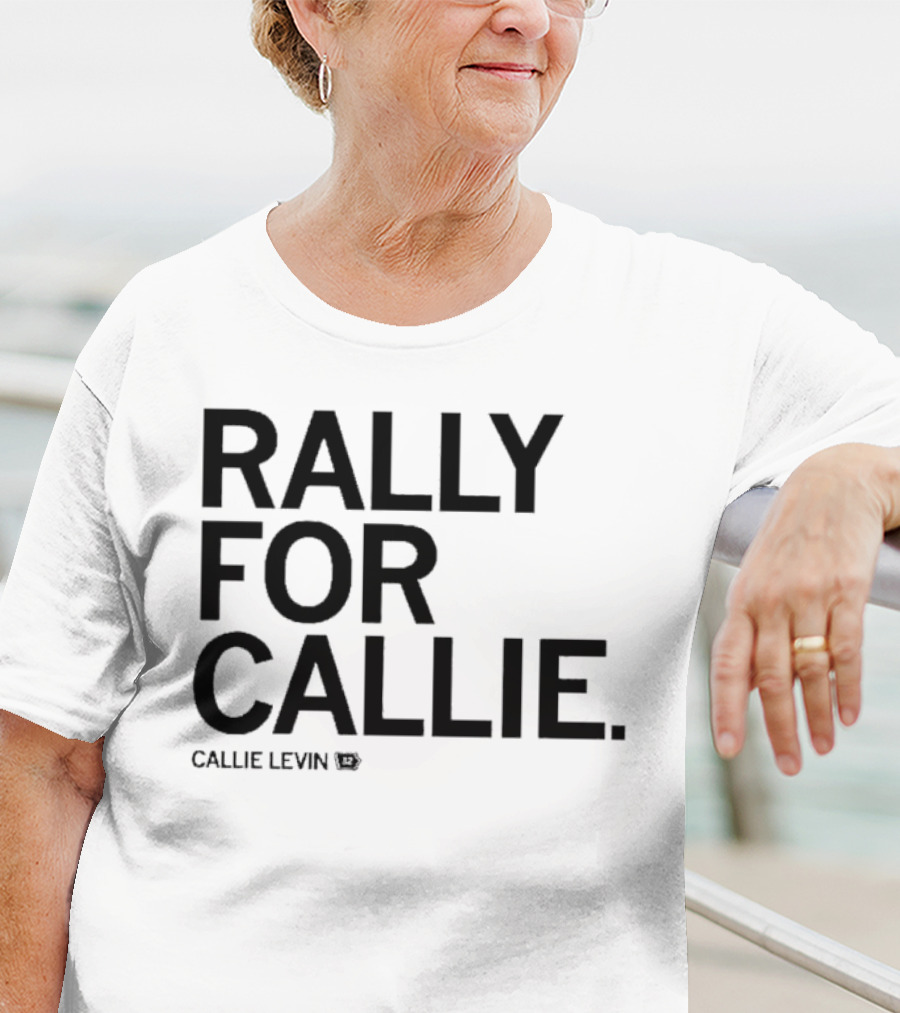 Rally For Callie Callie Levin 12 T-Shirt