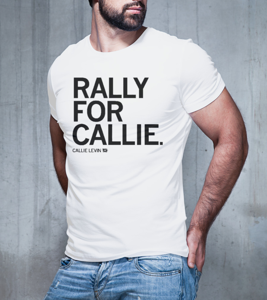 Rally For Callie Callie Levin 12 T-Shirt