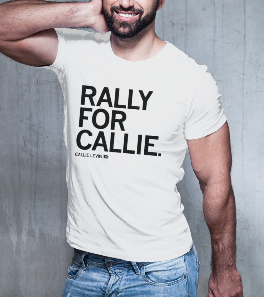Rally For Callie Callie Levin 12 T-Shirt