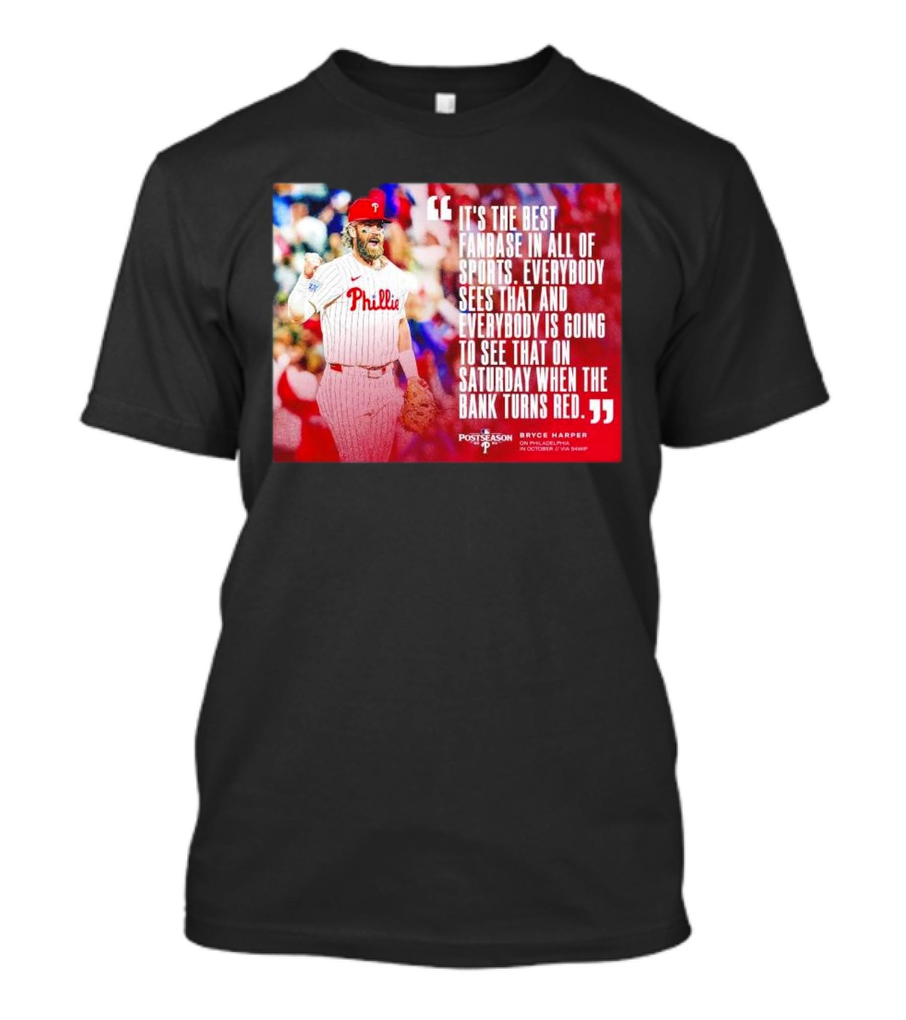 Bryce Harper Philadelphia Phillies Best Fanbase In All Of Sports Postseason T-Shirt