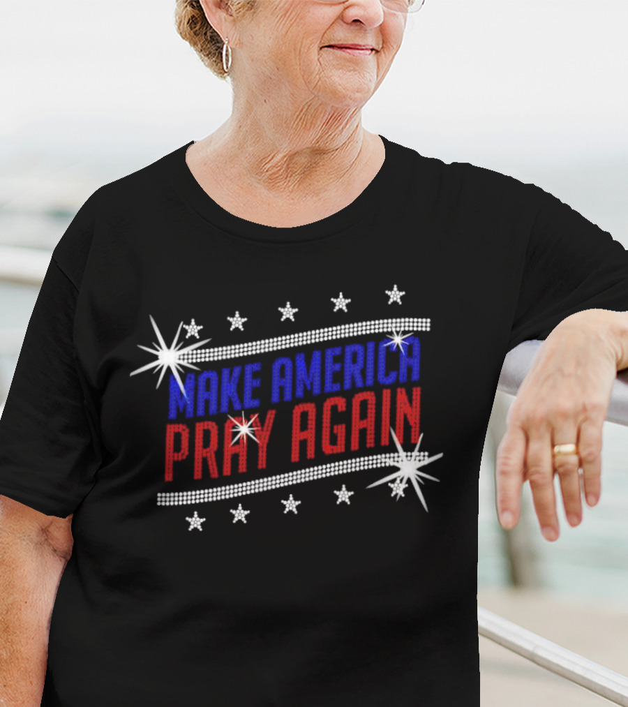 Make America Pray Again Rhinestone T-Shirt