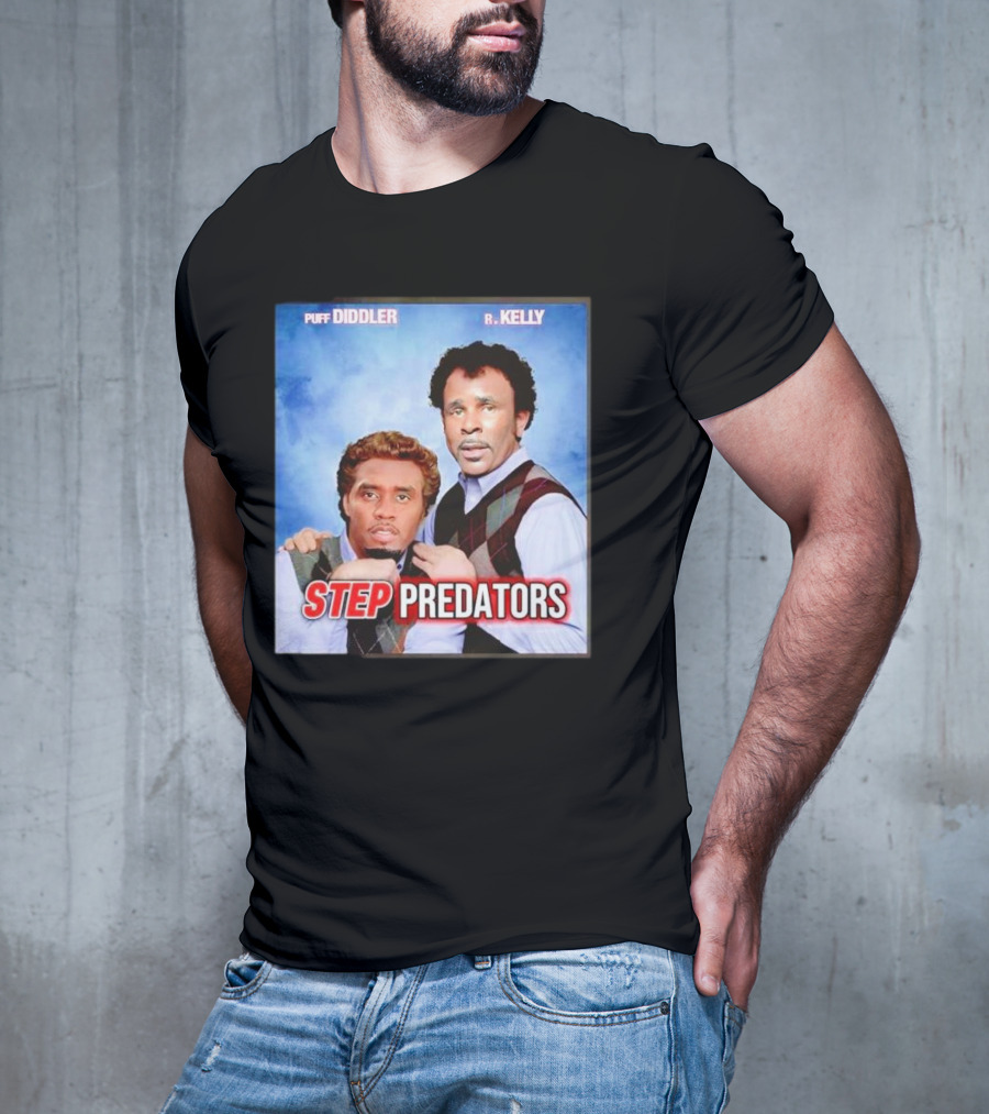 Step Predators Puff Diddler R Kelly T-Shirt