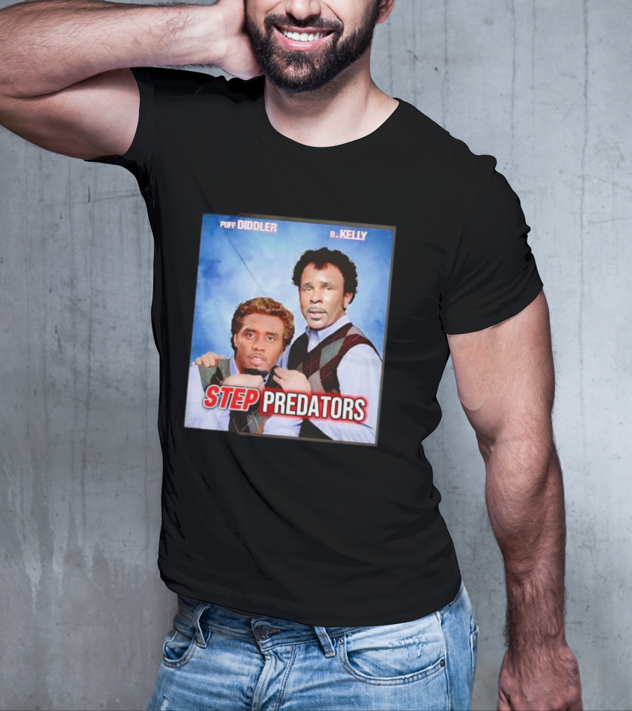 Step Predators Puff Diddler R Kelly T-Shirt