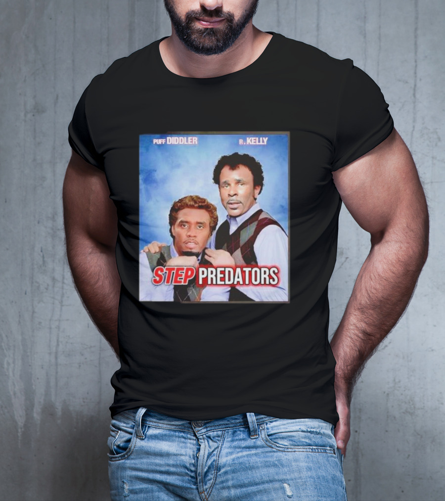 Step Predators Puff Diddler R Kelly T-Shirt