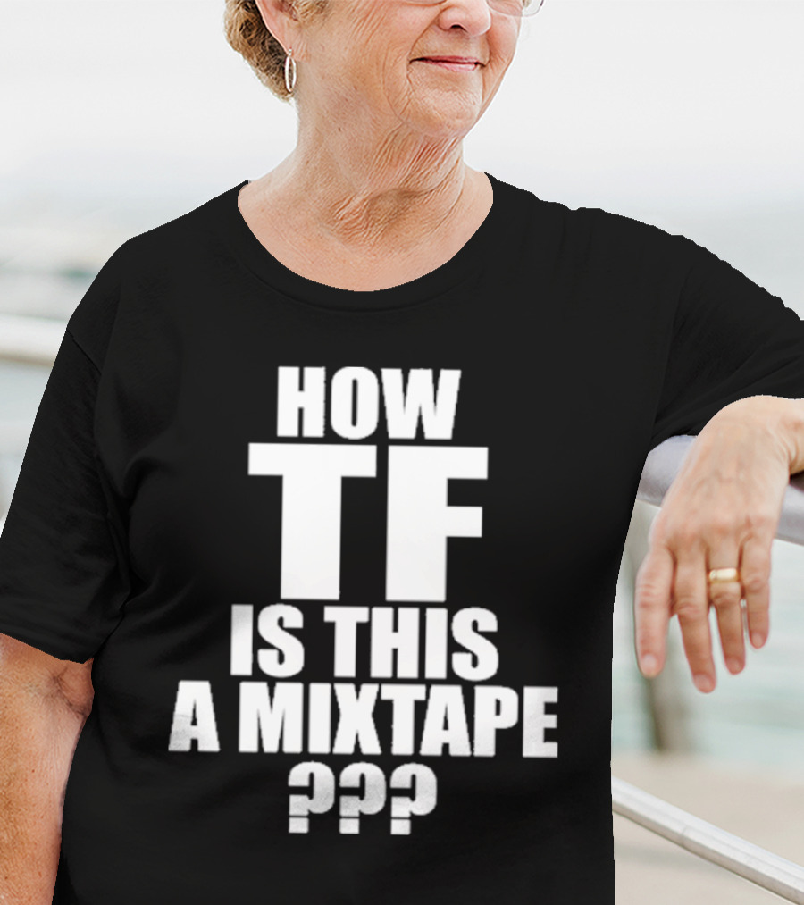 Kirk Dababy How TF Is This A Mixtape T-Shirt