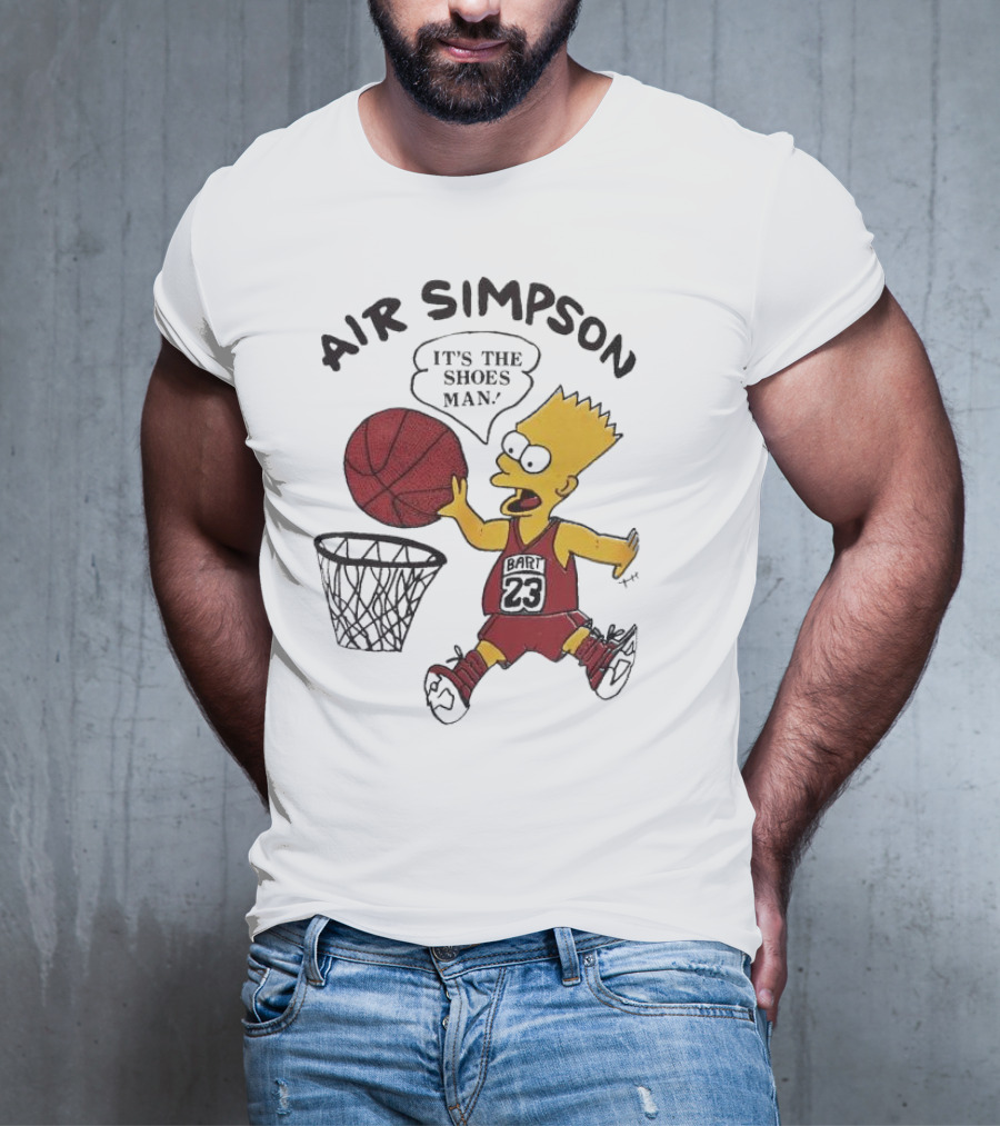 Bart Simpson Air Bart It's The Shoes Man Basketball Parody 23 Jersey Dunk T-Shirt