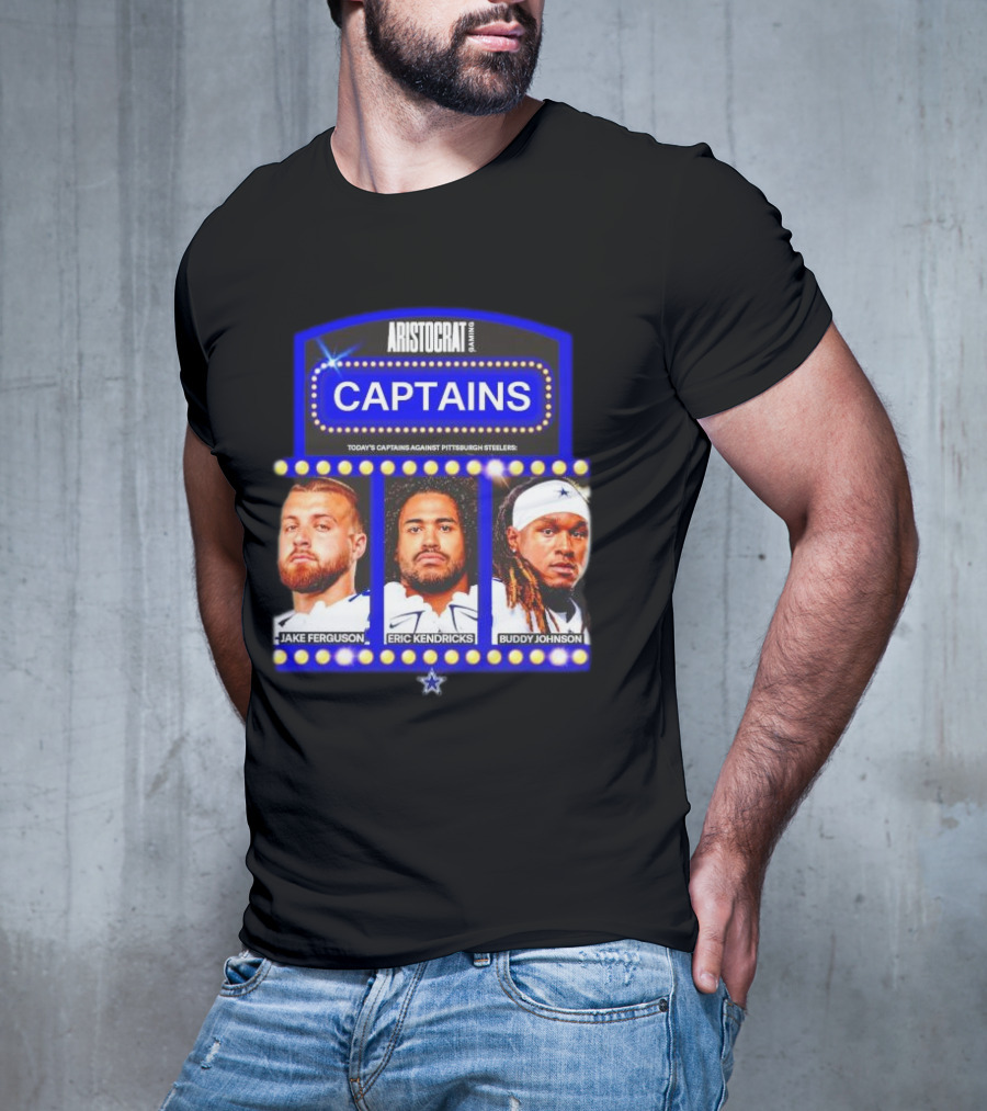 ARISTOCRAT CAPTAINS Dallas Cowboys Jake Ferguson Eric Kendricks Buddy Johnson Against Pittsburgh Steelers T-Shirt