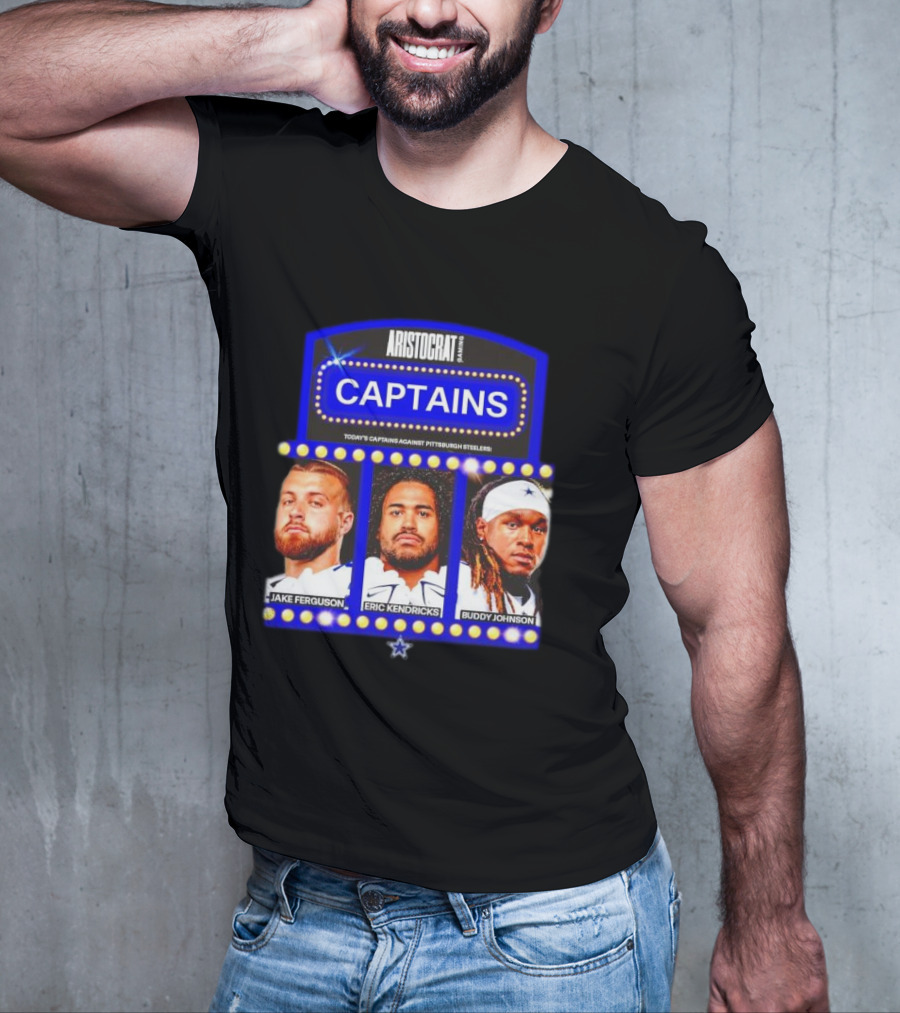 ARISTOCRAT CAPTAINS Dallas Cowboys Jake Ferguson Eric Kendricks Buddy Johnson Against Pittsburgh Steelers T-Shirt