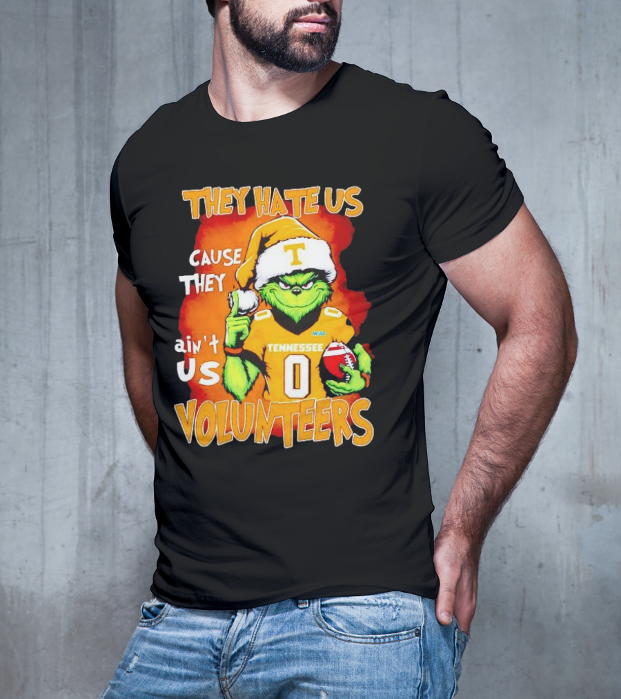 They Hate Us Cause They Ain't Us Grinch Tennessee Volunteers Christmas Football T-Shirt