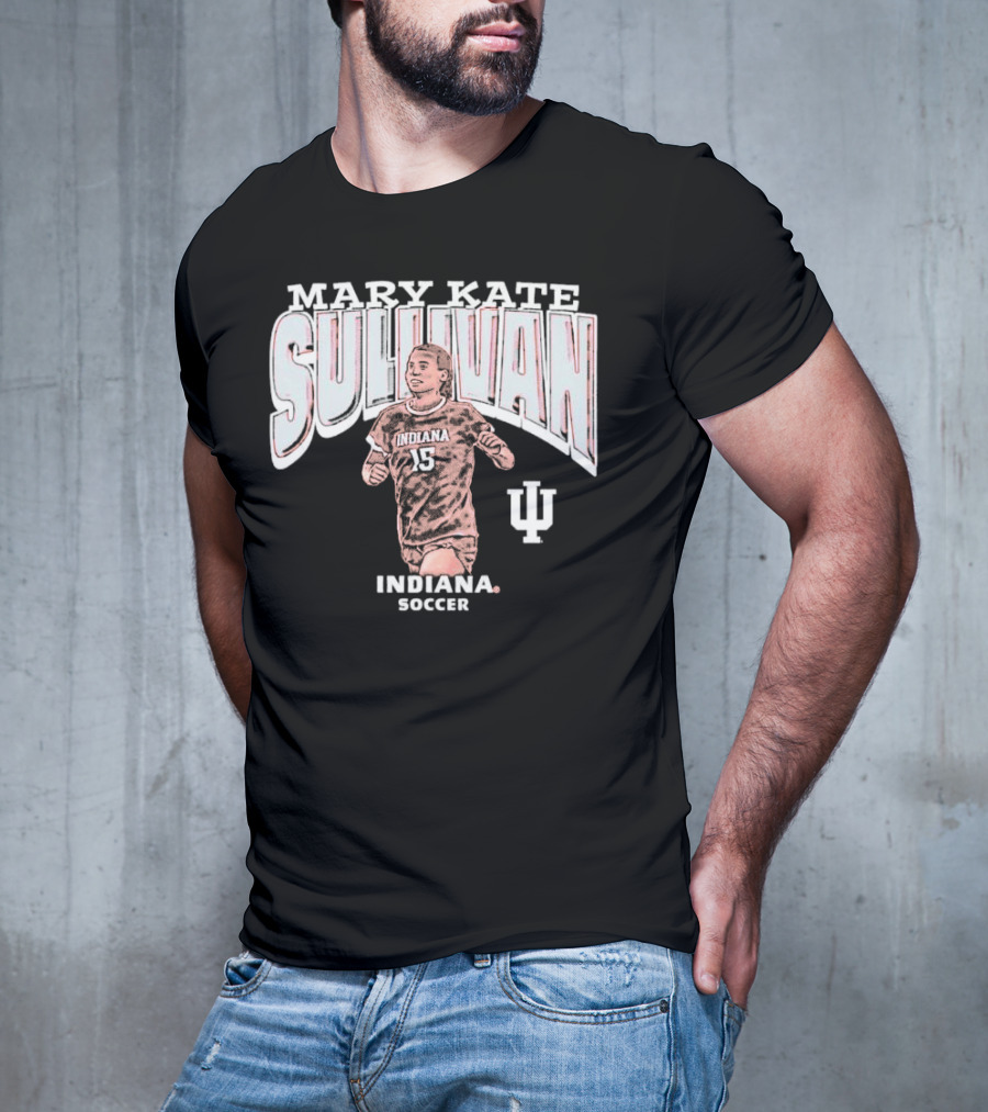 Mary Kate Sullivan Indiana Soccer 15 Sullivan IU T-Shirt