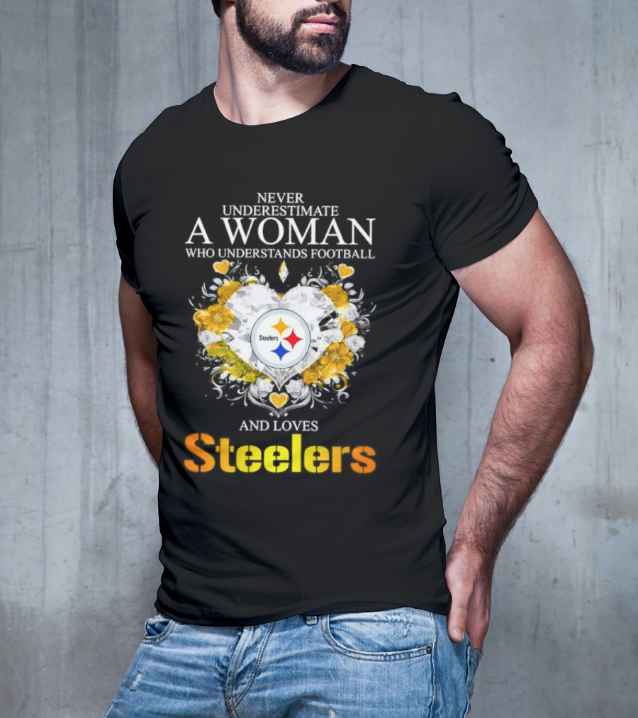 Never Underestimate A Woman Who Understands Football And Loves Steelers Crystal Heart T-Shirt