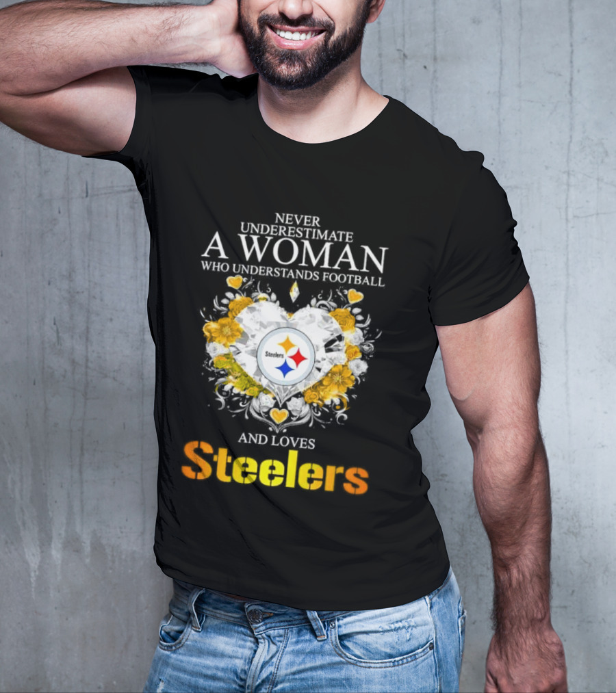 Never Underestimate A Woman Who Understands Football And Loves Steelers Crystal Heart T-Shirt