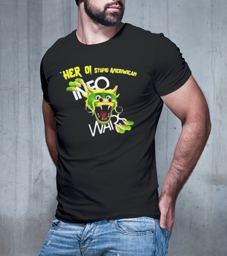 Herro Stupid Ameriwican Info Wars Dragon T-Shirt