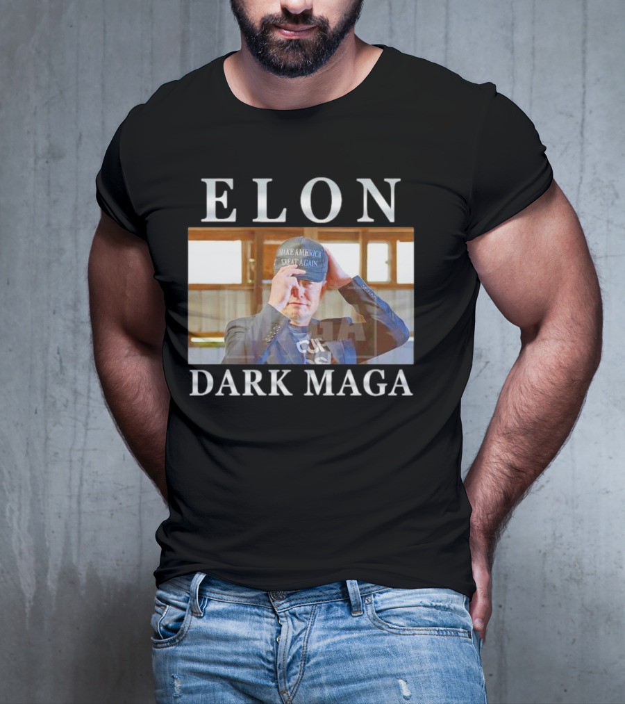 ELON DARK MAGA MAKE AMERICA GREAT AGAIN HAT T-Shirt