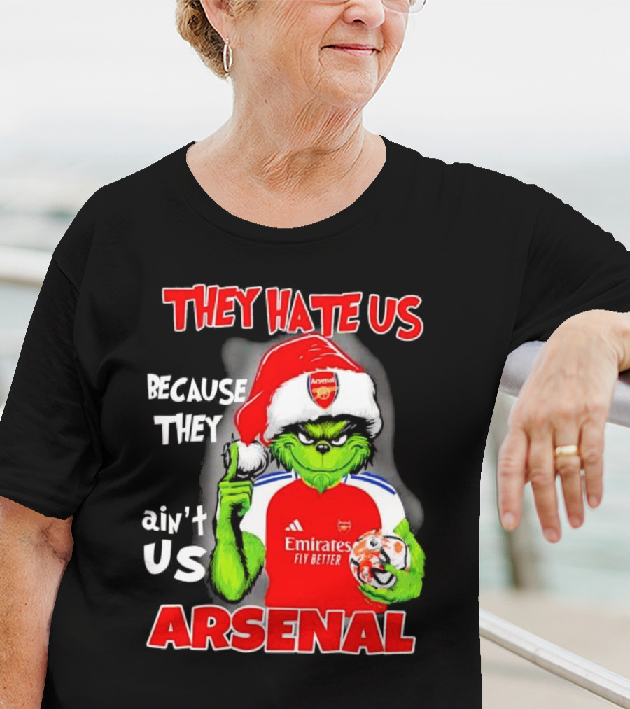 They Hate Us Because They Ain’t Us Grinch Arsenal FC Christmas T-Shirt