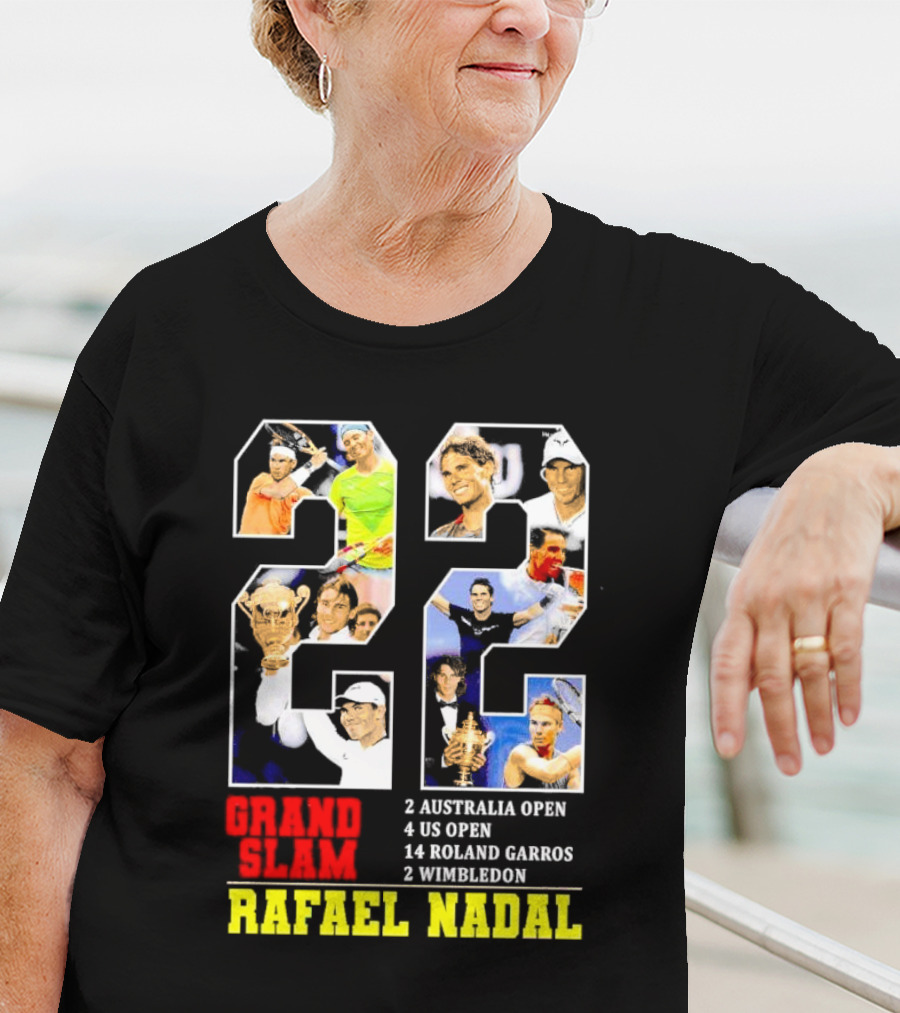 Rafael Nadal 22 Grand Slam Champion 2 Australia Open 4 US Open 14 Roland Garros 2 Wimbledon T-Shirt