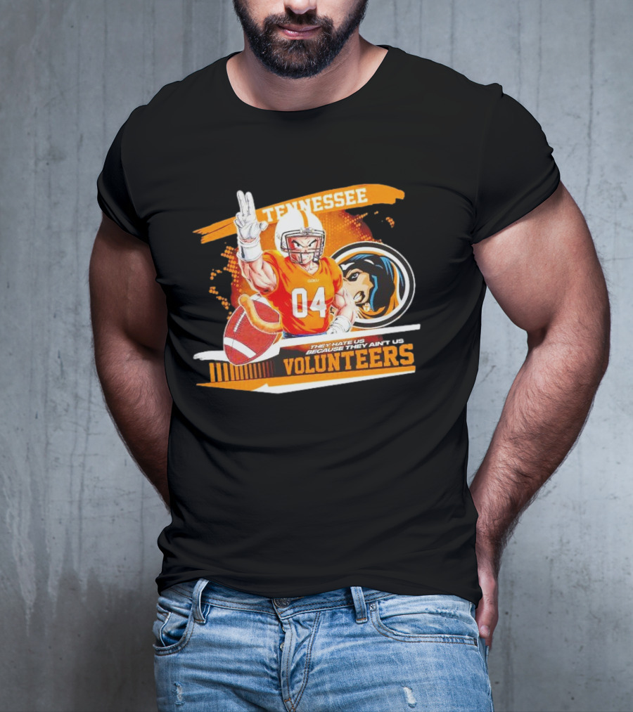 Tennessee Volunteers Goku 04 Football They Hate Us Because They Ain’t Us T-Shirt