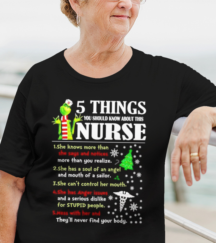 5 Things You Should Know About This Nurse Grinch Christmas Humor And Wisdom T-Shirt