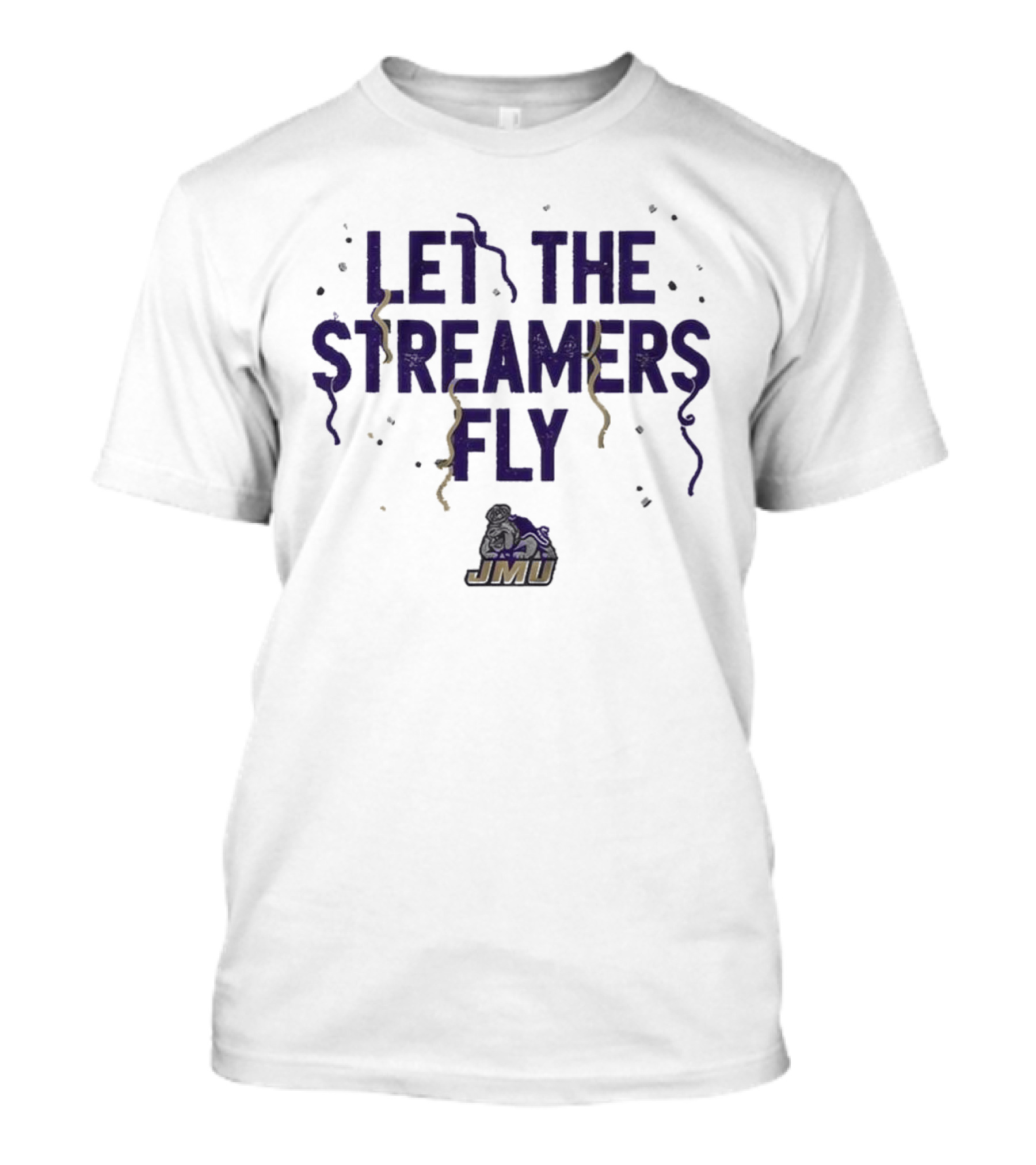 JMU Let The Streamers Fly Football Duke Dog T-Shirt