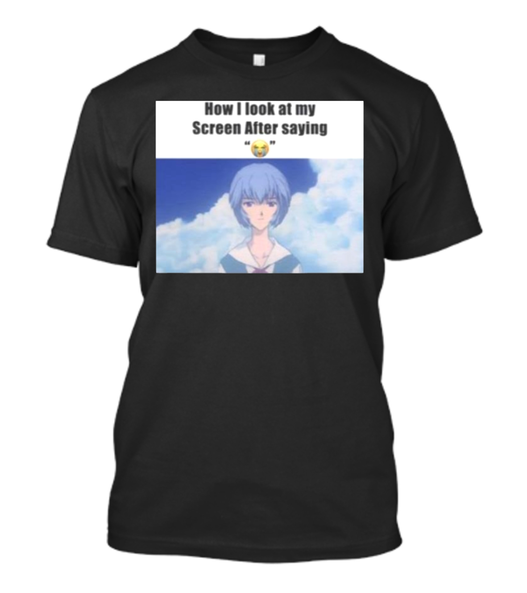 Goofy Ahh Tees Store How I Look At My Screen After Saying 😭 Anime Meme T-Shirt