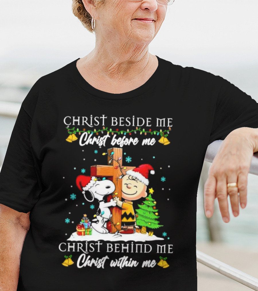 Charlie Brown Snoopy Christ Beside Me Before Me Behind Me Within Me Christmas Scene T-Shirt