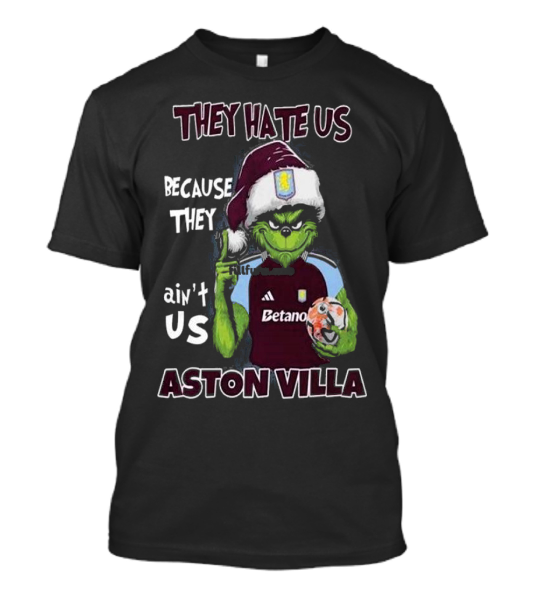 They Hate Us Because They Ain’t Us Aston Villa Grinch In Santa Hat Holding Soccer Ball T-Shirt