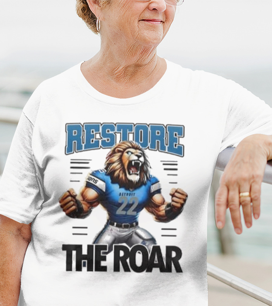 Restore Detroit Lions Pride The Roar T-Shirt