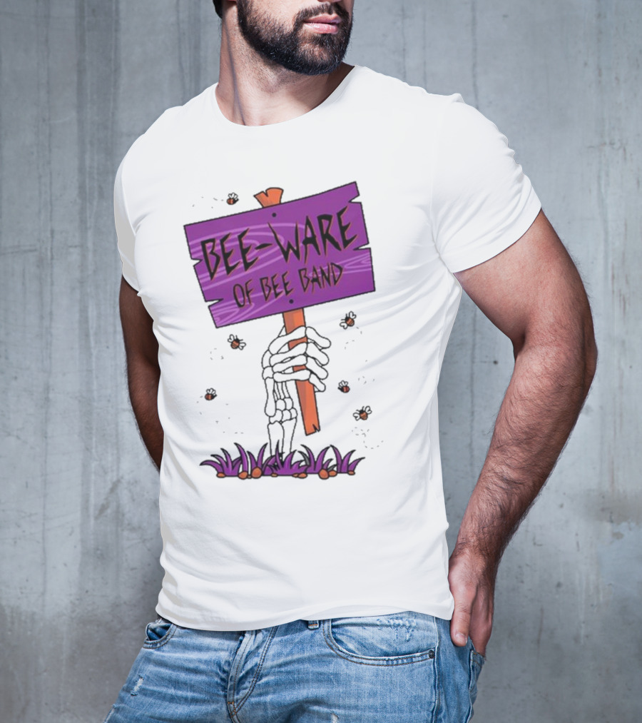 BEE-WARE Of BEE Band Honey Revenge Spooky Sign T-Shirt